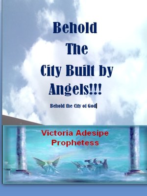 cover image of BEHOLD THE CITY BUILT BY ANGELS